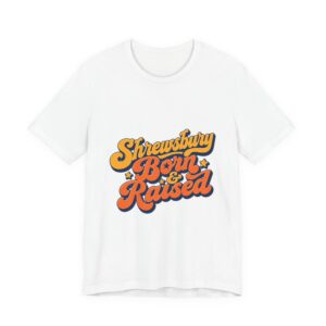 Shrewsbury Born & Raised T-Shirt – Retro