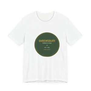 Shrewsbury PA T-Shirt – Green Seal (Est. 1834)
